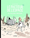 Le Facteur De L'Espace 2-Les Pilleurs A Moteur