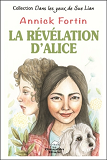 La Revelation D'Alice - Dans Les Yeux De Sue Lian