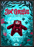 Jim Curious, Voyage Au Coeur De L'Ocean - Nouvelle Edition