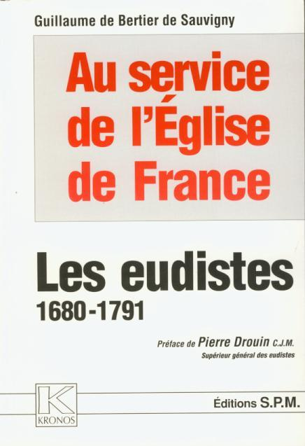 Les Eudistes 1680-1791 - Au Service De L'Eglise De France - Kronos N  30