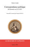 Correspondance Politique De Brumaire An Iv A 1823 - Le Regicide Et Napoleon - Kronos N  55