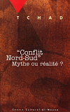 Tchad "Conflit Nord-Sud" : Mythe Ou Realite