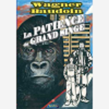 Patience Du Grand Singe (La)