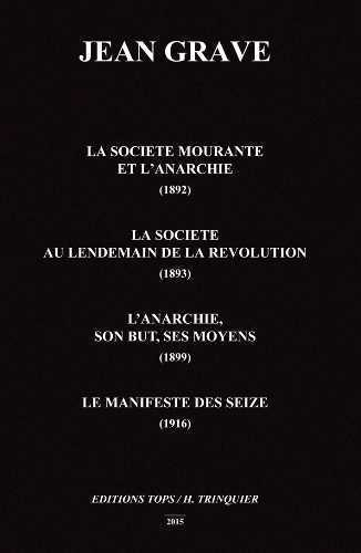 La Societe Mourante Et L'Anarchie