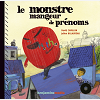 Le Monstre Mangeur De Prenoms (+Cd)