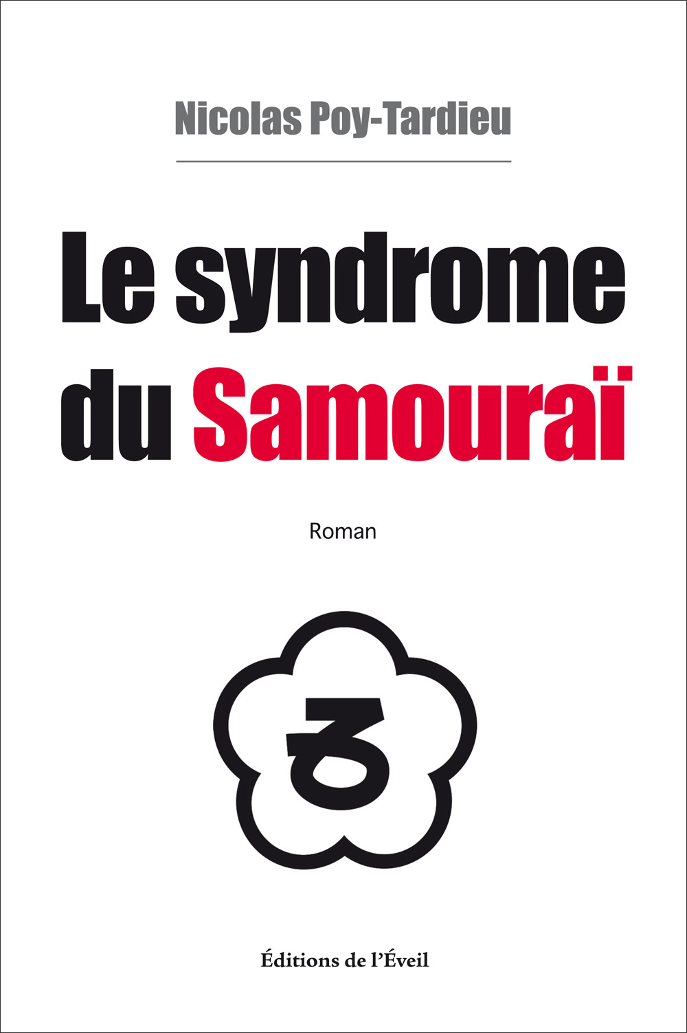 Le Syndrome Du Samourai