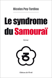 Le Syndrome Du Samourai