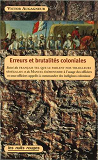 Erreurs Et Brutalites Coloniales - Suivi Du Manuel Elementaire A