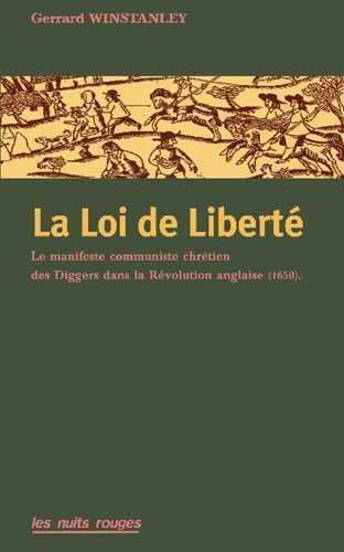 Loi De Liberte (La) - Le Manisfeste Communiste Chretien Des Diggers Dans La Revolution Anglaise (165