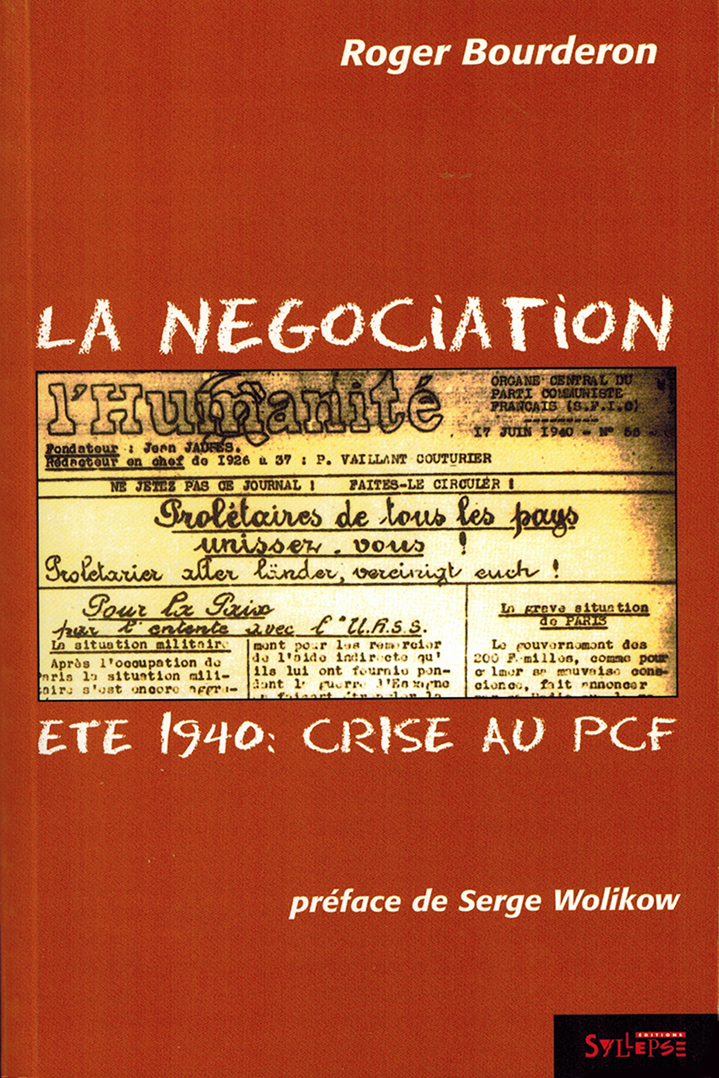 La Negociation - Ete 1940: Crise Au Pcf