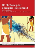 De L'Histoire Pour Enseigner Les Sciences !