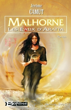 Malhorne T02 Les Eaux D'Aratta