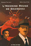 L'Hermine Rouge De Shanghai