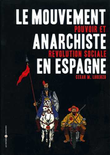 Le Mouvement Anarchiste En Espagne - Pouvoir Et Revolution Sociale