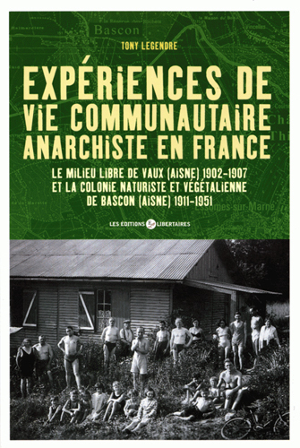 Experience De Vie Communautaire Anarchiste En France