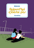 Aujourd Hui N Existe Pas