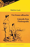 Gabrielle Petite Indomptable : Une Femme Affranchie