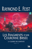 La Guerre Des Serpents T04 Les Fragments D'Une Couronne Brisee