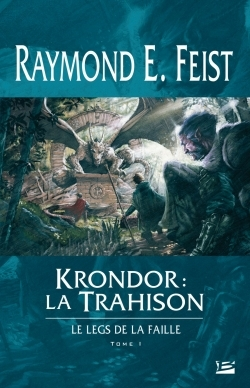 Le Legs De La Faille T01 Krondor : La Trahison