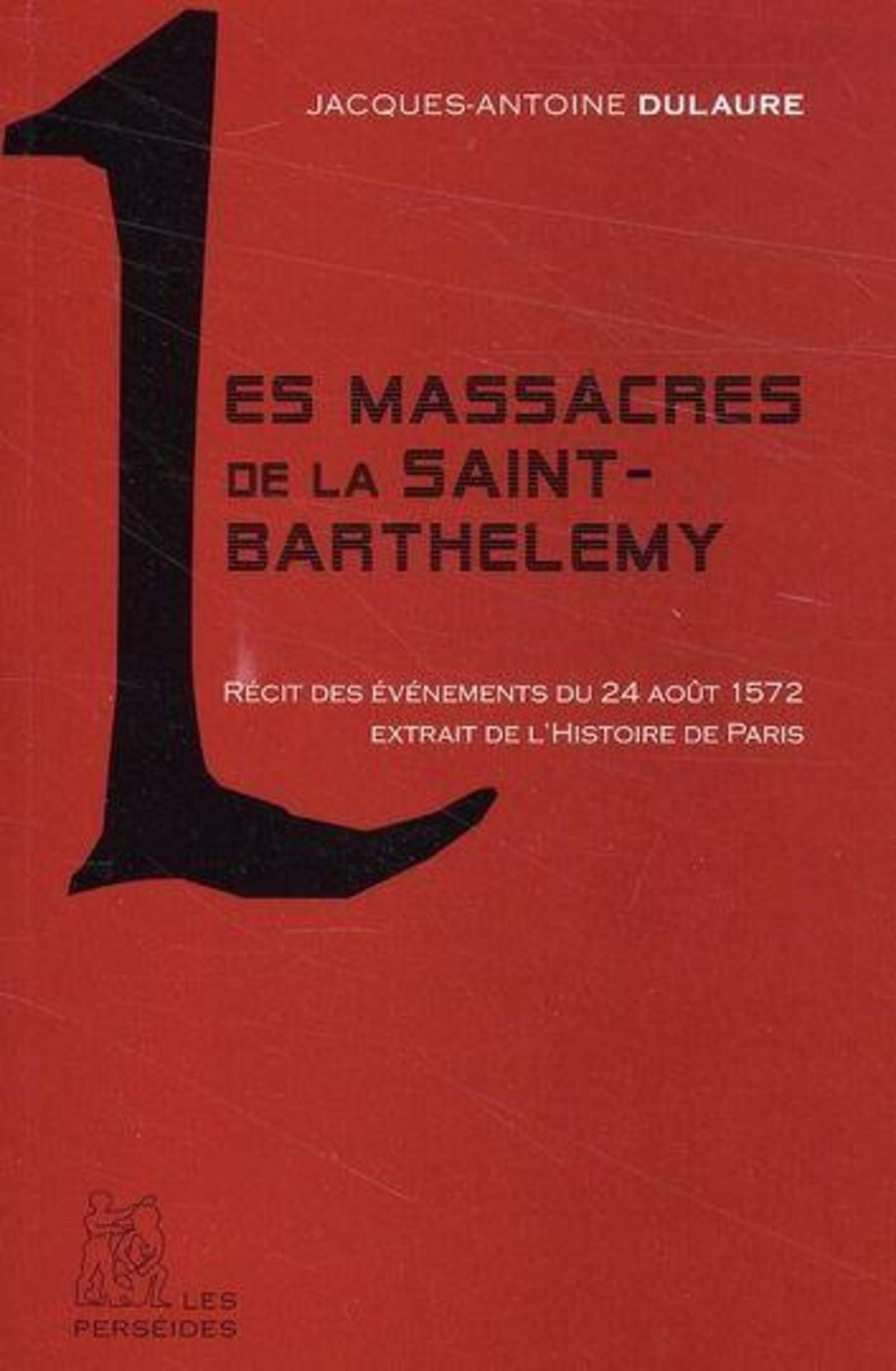 Les Massacres De La Saint-Barthelemy