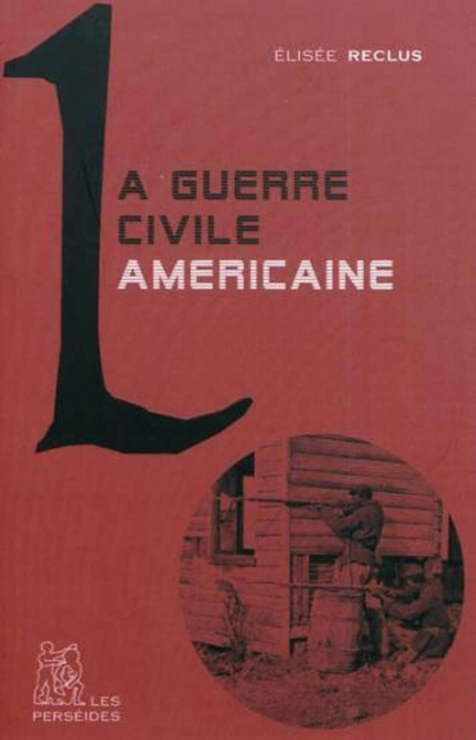 La Guerre Civile Americaine