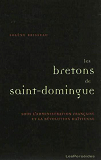 Les Bretons De Saint-Domingue