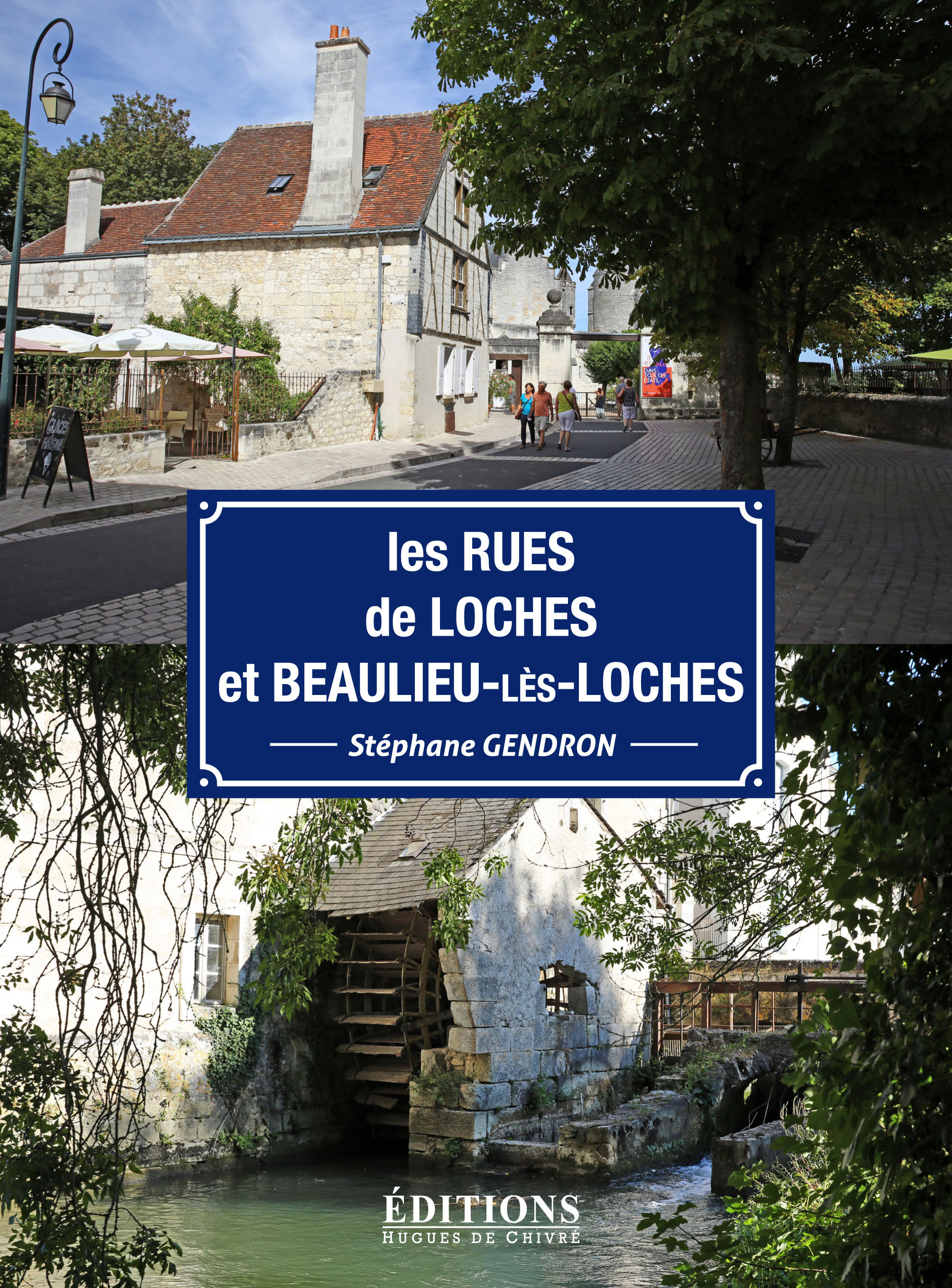 Les Rues De Loches Et Beaulieu-Les-Loches