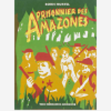 Prisonnier Des Amazones
