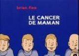 Le Cancer De Maman