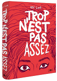 Trop N'Est Pas Assez