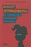 August Strindberg A L'Usage Des Personnes Pressees