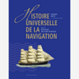 Histoire Universelle De La Navigation T2 - Des Etoiles Aux Astres Nouveaux