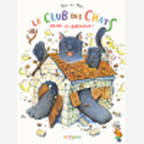 Le Club Des Chats Casse La Baraque !