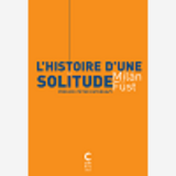 L'Histoire D'Une Solitude - Preface Peter Esterhazy