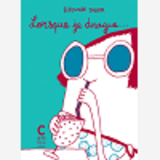 Lorsque Je Drague...