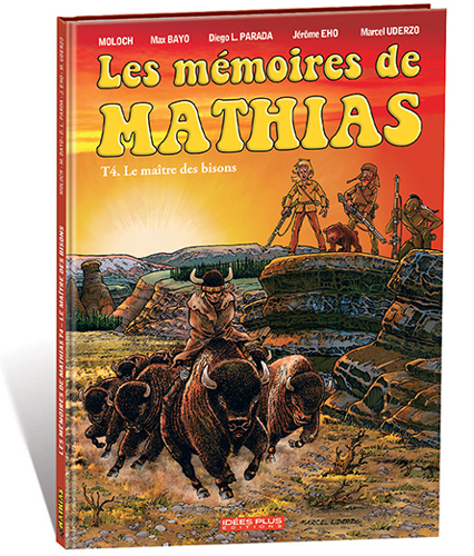 Memoires De Mathias (Les) T04 - Le Maitre Des Bisons