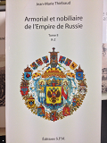 Armorial Et Nobiliaire De L'Empire De Russie - Tome I : A-P - Tome Ii : R-Z