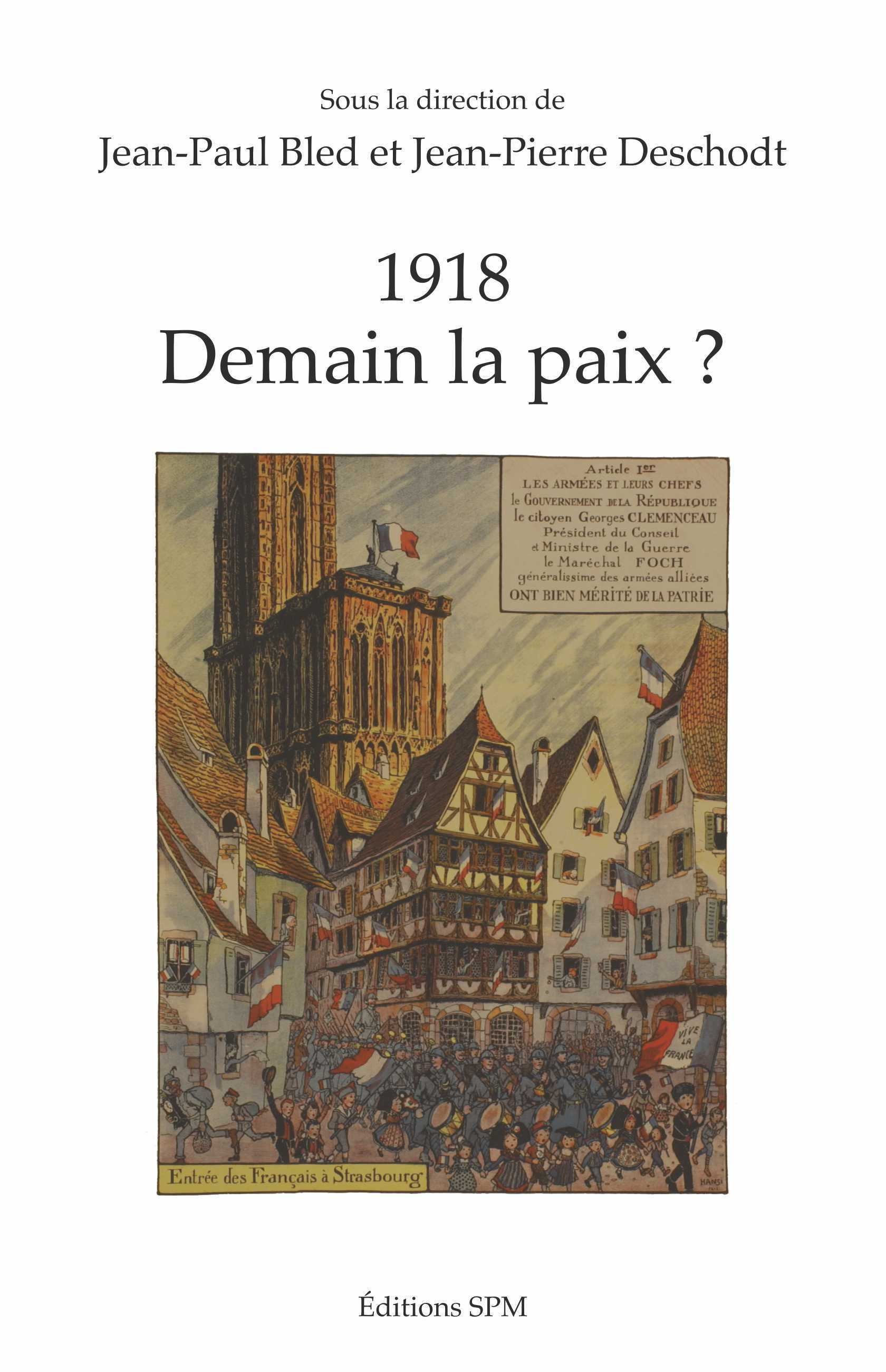 1918 - Demain La Paix ?