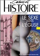 Cahiers D'Histoire N 147 : Le Sexe Dans L'Eglise - Janvier 2021