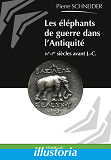 Les Elephants De Guerre Dans L'Antiquite - Ive-Ier Siecles Avant J.-C.