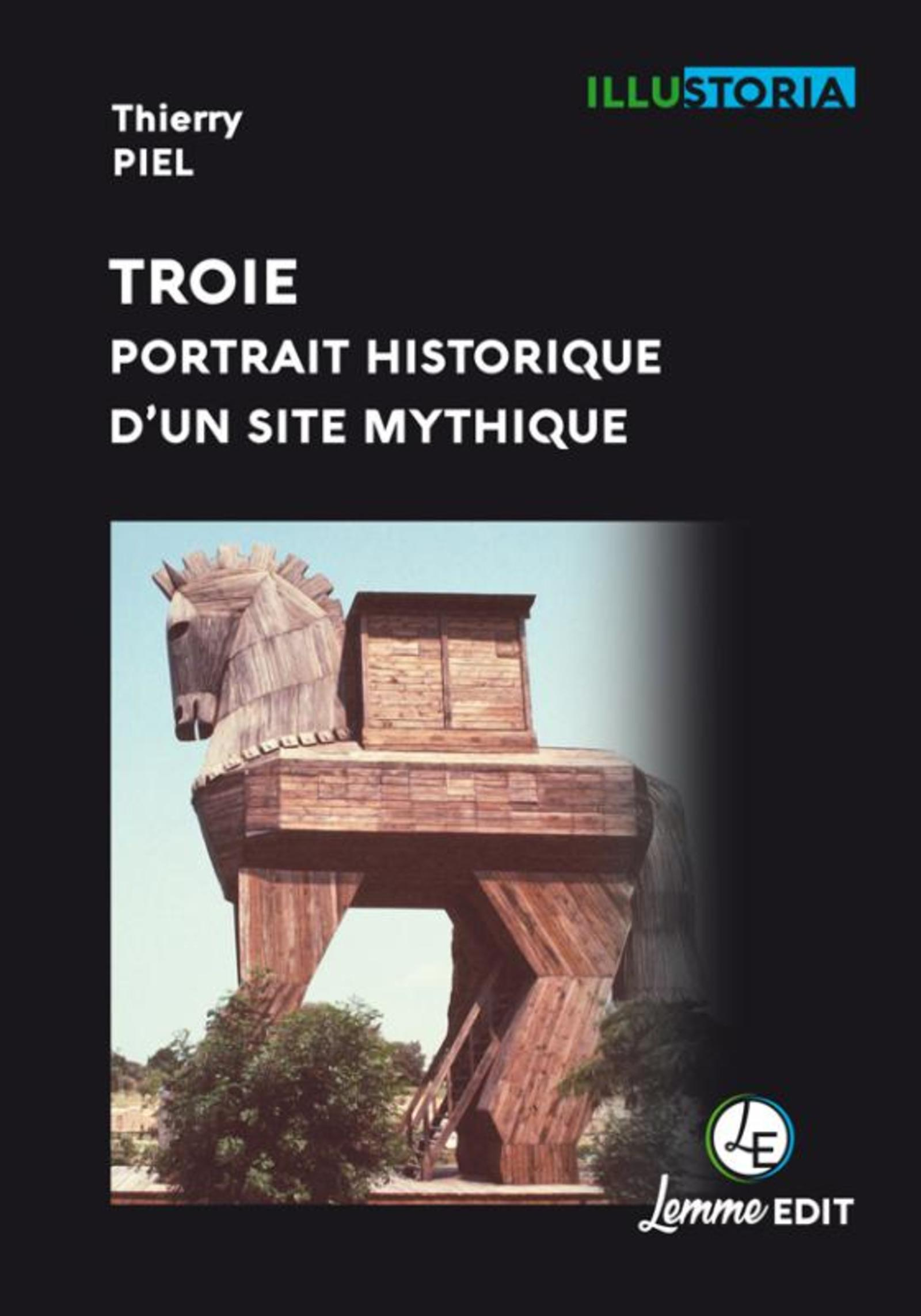 Troie, Portrait Historique D'Un Site Mythique