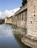 Guerande - Ville Close, Territoire Ouvert