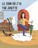 Le Jour Ou J'Ai Tue Josette