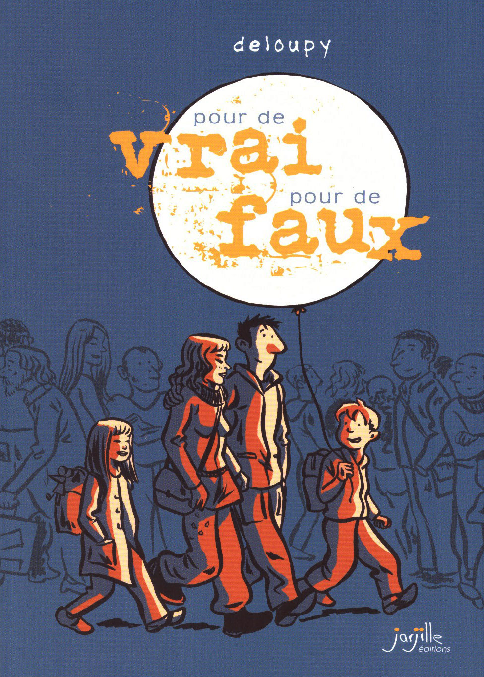 Pour De Vrai, Pour De Faux