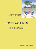 Extraction 3,2,1 Partez !                                                                           