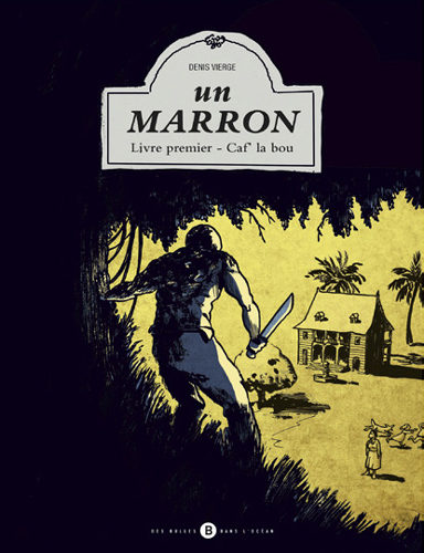 Marron (Un) T01 - Caf' La Bou