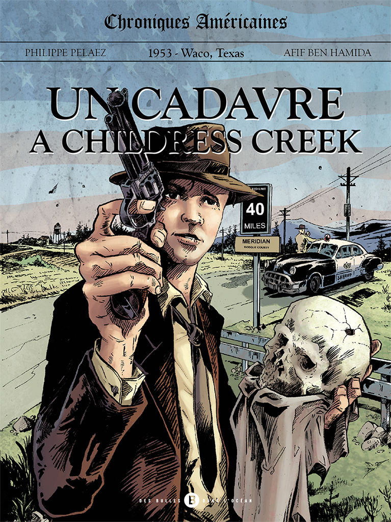 T01 - Chroniques Americaines Un Cadavre A Childress Creek