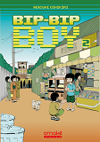 Bip-Bip Boy - Tome 2 - Volume 02