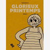 Glorieux Printemps - Tome 2