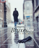 Impressions De Bruxelles.Nouvelles/Recits/Hist